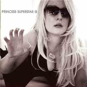 Princess Superstar - Princess Superstar Is download flac mp3