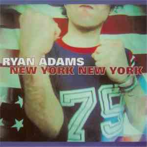 Ryan Adams - New York, New York download flac mp3