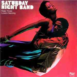 Saturday Night Band - Keep Those Lovers Dancing download flac mp3