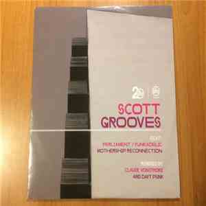 Scott Grooves Feat. Parliament / Funkadelic - Mothership Reconnection Remixes download flac mp3