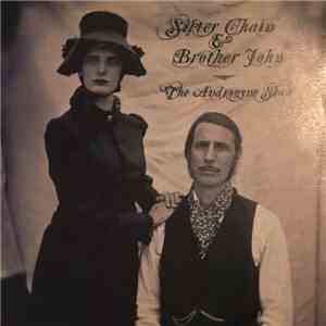 Sister Chain & Brother John - The Androgyne Show download flac mp3