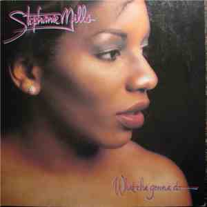 Stephanie Mills - What Cha Gonna Do With My Lovin' download flac mp3