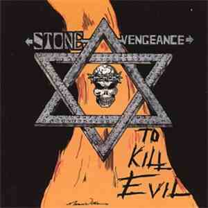 Stone Vengeance - To Kill Evil download flac mp3
