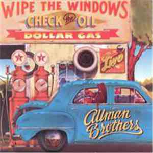 The Allman Brothers Band - Wipe The Windows, Check The Oil, Dollar Gas download flac mp3