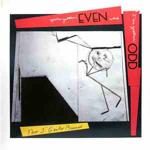 The J. Geils Band - You're Gettin' Even While I'm Gettin' Odd download flac mp3