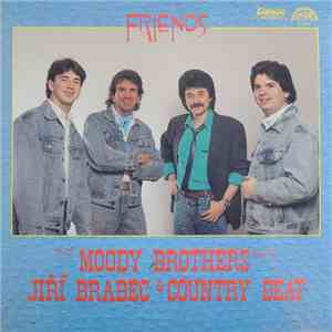 The Moody Brothers With Jiří Brabec & Country Beat - Friends download flac mp3