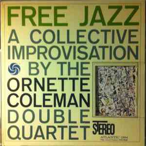 The Ornette Coleman Double Quartet - Free Jazz - A Collective Improvisation By download flac mp3