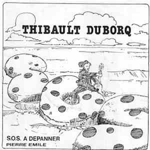 Thibault Duborq - S.O.S. À Dépanner / Pierre Emile download flac mp3