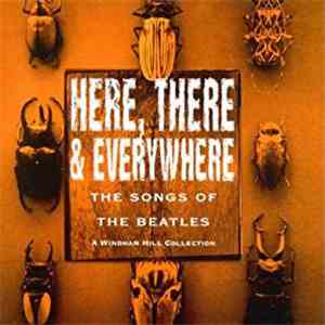 Various - Here, There & Everywhere - The Songs Of The Beatles download flac mp3
