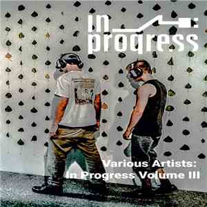 Various - In Progress Volume III download flac mp3