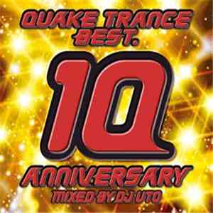 Various - Quake Trance Best 10 Anniversary download flac mp3