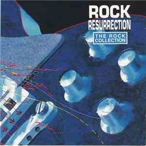Various - The Rock Collection: Rock Resurrection download flac mp3