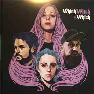 Which Witch Is Which - Which Witch Is Which download flac mp3