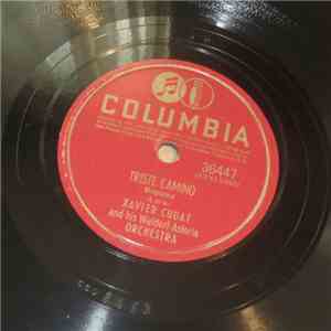 Xavier Cugat And His Waldorf-Astoria Orchestra - Triste Camino / The Bells Of San Raquel download flac mp3