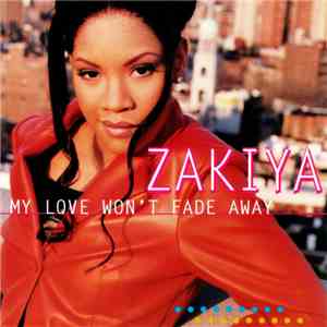 Zakiya - My Love Won't Fade Away download flac mp3