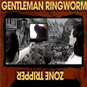 Zone Tripper  / Gentleman Ringworm - Split download flac mp3