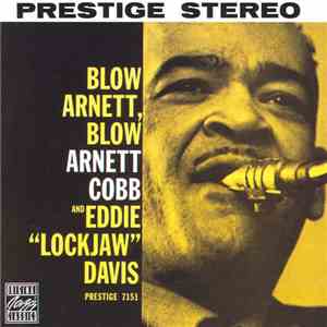 Arnett Cobb With Eddie "Lockjaw" Davis - Blow, Arnett, Blow download flac mp3