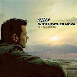 ATB With Heather Nova - Renegade download flac mp3