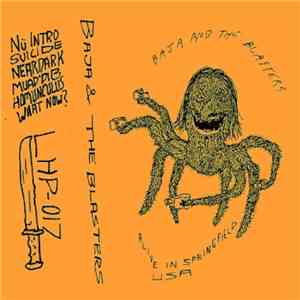 Baja & The Blasters - Alive In Springfield USA download flac mp3