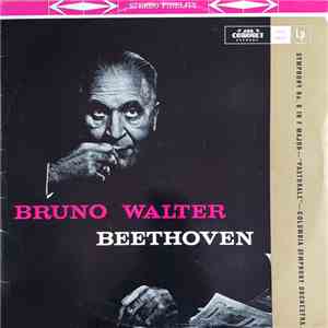 Beethoven, Bruno Walter, Columbia Symphony Orchestra - Symphony No. 6 In F Major, Op. 68 - Pastorale download flac mp3