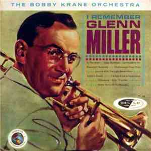 Bobby Krane And His Orchestra - I Remember Glenn Miller download flac mp3