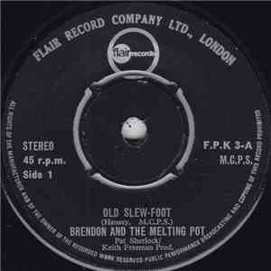 Brendon And The Melting Pot - Old Slew-Foot download flac mp3