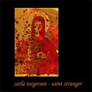 Carla Torgerson - Saint Stranger download flac mp3