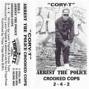 Cory-T - Arrest The Police / Crooked Cops download flac mp3