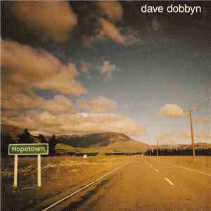 Dave Dobbyn - Hopetown download flac mp3
