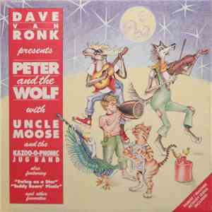 Dave Van Ronk Presents Uncle Moose And The Kazoo-O-Phonic Jug Band - Peter And The Wolf download flac mp3