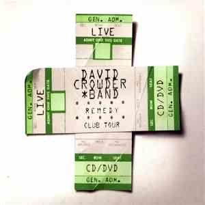 David CrowderBand - Remedy Club Tour download flac mp3