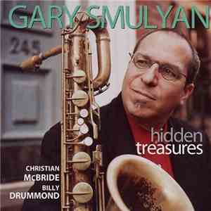 Gary Smulyan, Christian McBride, Billy Drummond - Hidden Treasures download flac mp3