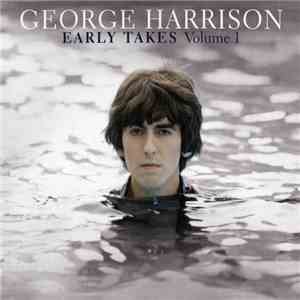 George Harrison - Early Takes Volume 1 download flac mp3
