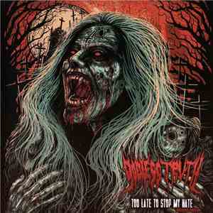 Godless Truth - Too Late To Stop My Hate download flac mp3