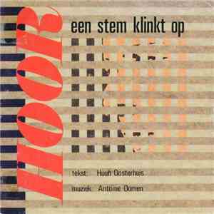 Huub Oosterhuis, Antoine Oomen - Hoor, Een Stem Klinkt Op download flac mp3