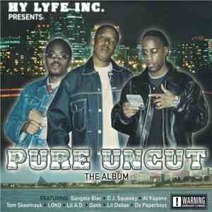 Hy Lyfe Inc. - Pure Uncut The Album download flac mp3