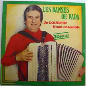 Jo Courtin & Son Ensemble - Les Danses De Papa download flac mp3