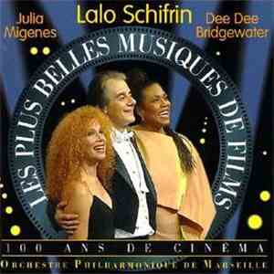 Lalo Schifrin / Julia Migenes, Dee Dee Bridgewater, Orchestre Philharmonique De Marseille - Les Plus Belles Musiques De Films: 100 Ans De Cinema download flac mp3