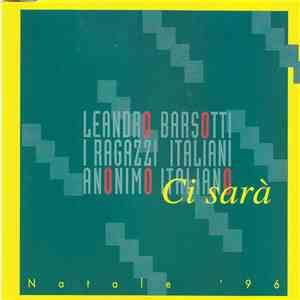 Leandro Barsotti, Ragazzi Italiani, Anonimo Italiano - Ci Sarà flac mp3 download