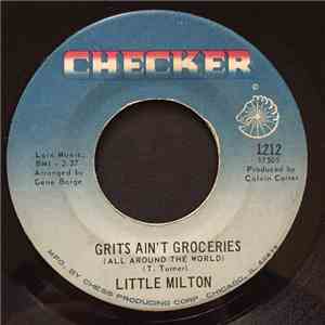 Little Milton - Grits Ain't Groceries (All Around The World) / I Can't Quit You Baby download flac mp3