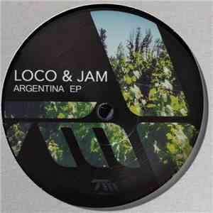 Loco & Jam - Argentina EP download flac mp3