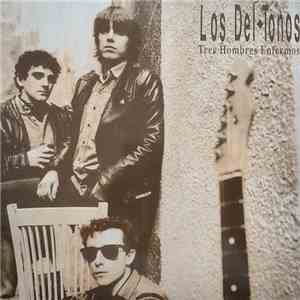 Los Del-Tonos - Tres Hombres Enfermos download flac mp3