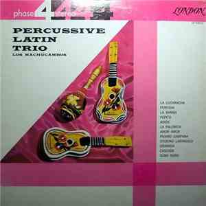 Los Machucambos - Percussive Latin Trio download flac mp3