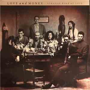 Love And Money - Strange Kind Of Love download flac mp3