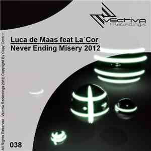 Luca de Maas feat La'Cor - Never Ending Misery 2012 download flac mp3