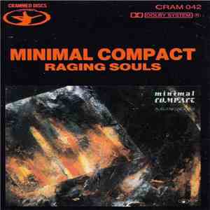 Minimal Compact - Raging Souls download flac mp3