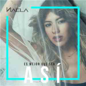 Naëla - Es Mejor Que Sea Así download flac mp3
