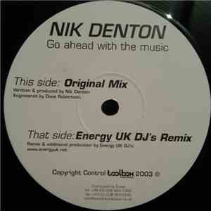 Nik Denton - Go Ahead With The Music download flac mp3