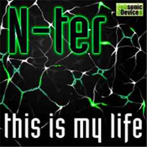 N-ter - This Is My Life download flac mp3
