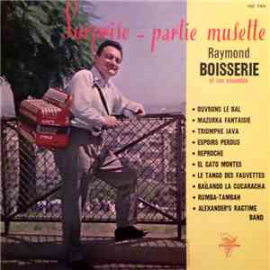 Raymond Boisserie Et Son Ensemble - Surprise-Partie Musette download flac mp3